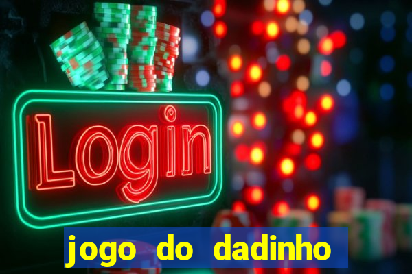 jogo do dadinho que ganha dinheiro